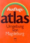 Ausflugsatlas Umgebung von Magdeburg (1982)