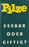 Pilze - essbar oder giftig? (DDR 1988)